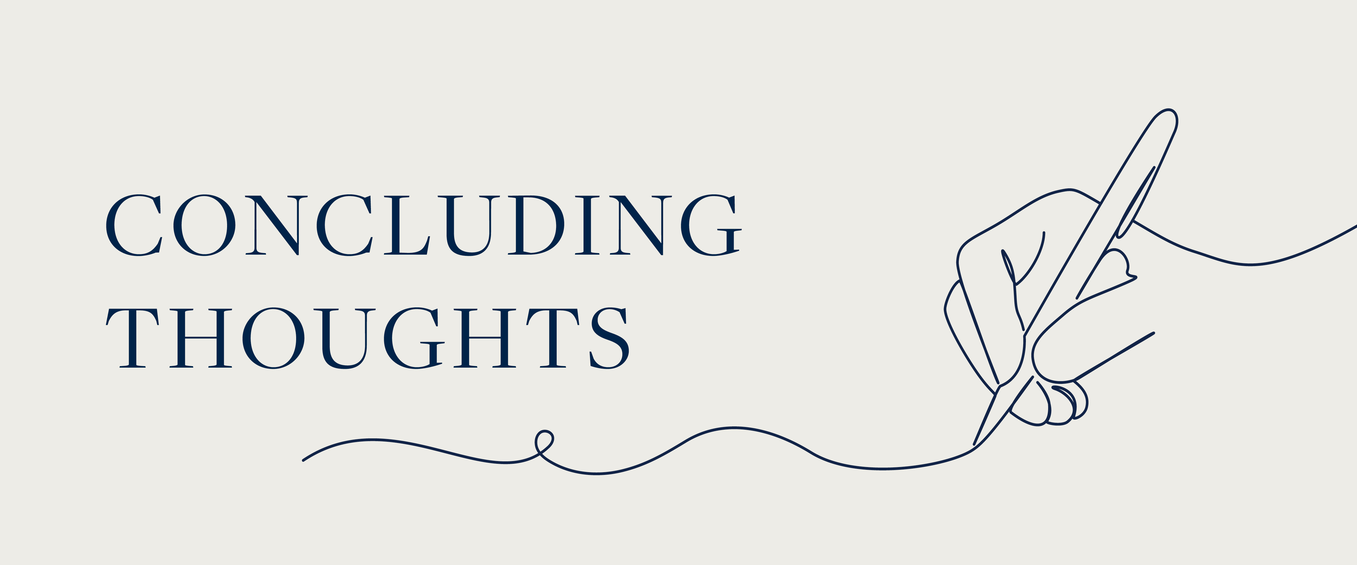 Concluding Thoughts